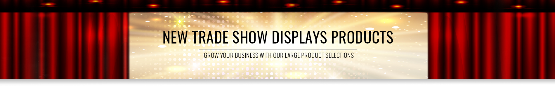 New Trade Show Displays Products