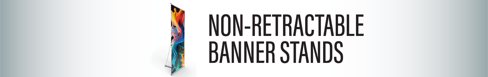 Non-Retractable Banner Stands